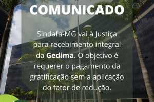 Sindafa-MG vai à Justiça para recebimento integral da Gedima