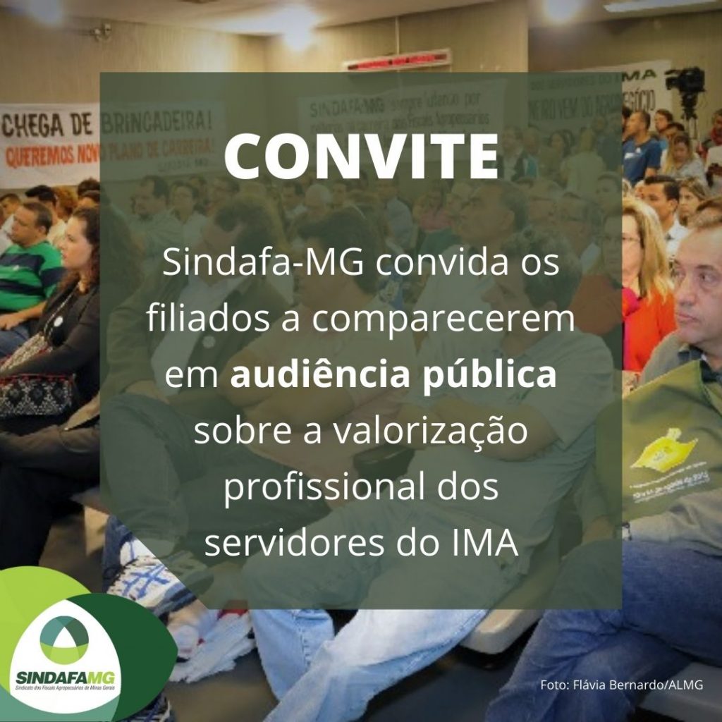 Sindafa-MG convida os filiados a comparecerem em audiência pública sobre a valorização profissional dos servidores do IMA