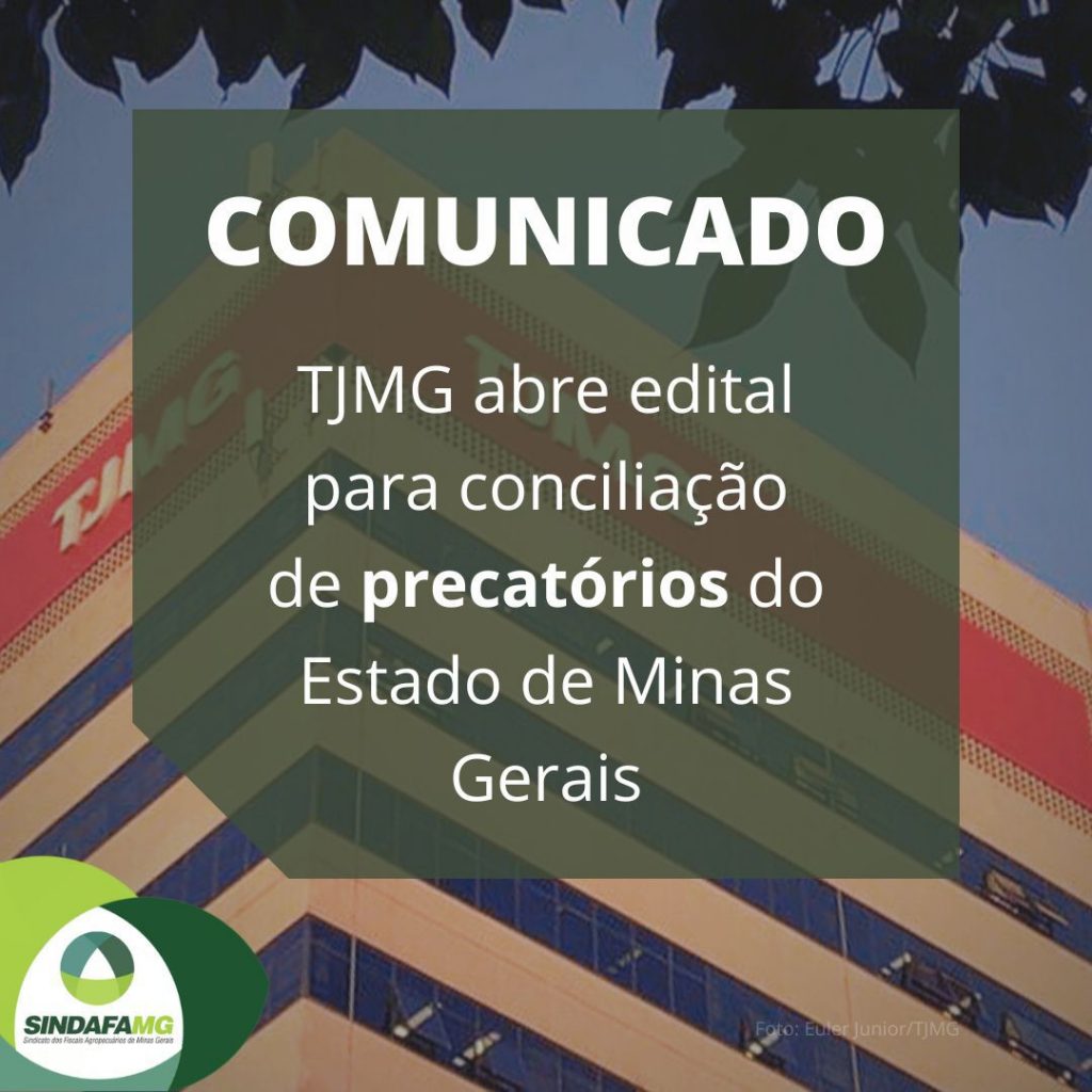 TJMG abre edital para conciliação de precatórios do Estado de Minas Gerais