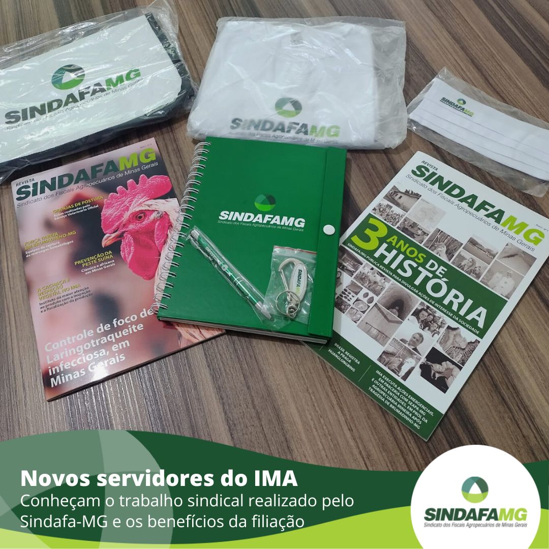 Atenção novos fiscais concursados do IMA: conheçam o trabalho sindical realizado pelo Sindafa-MG e os benefícios da filiação