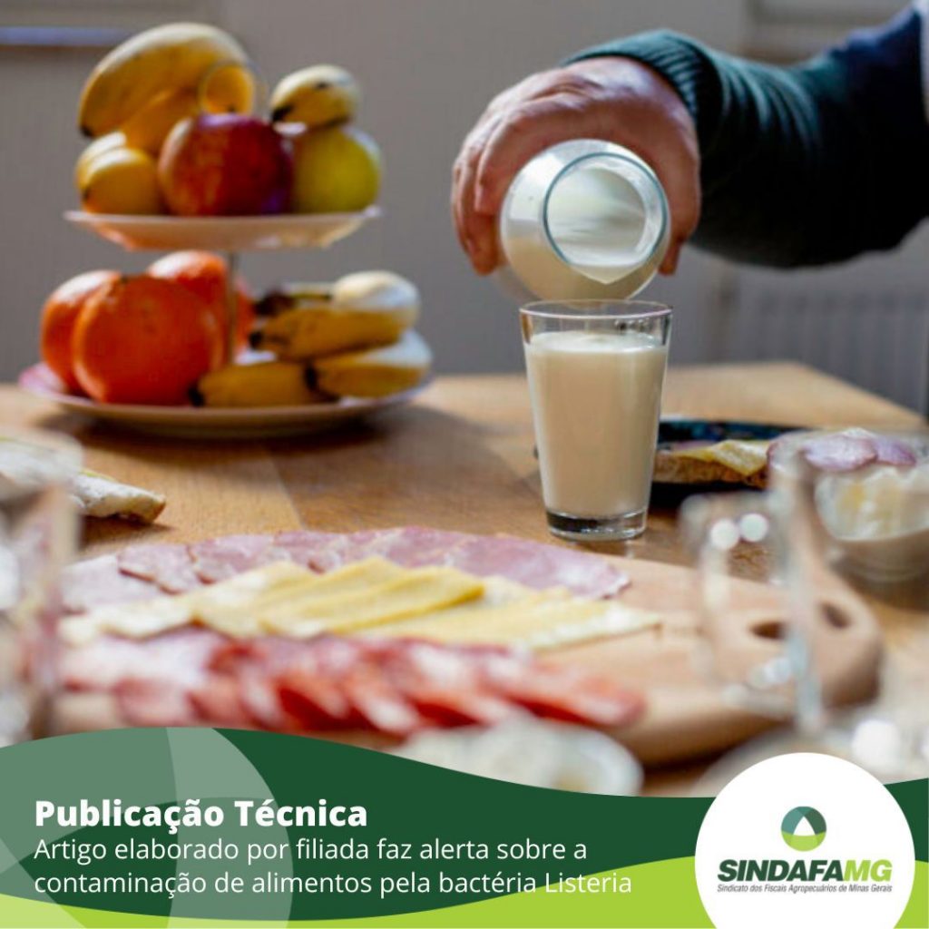 Artigo elaborado por fiscal filiada ao Sindafa-MG faz alerta sobre a contaminação de produtos de origem animal pela bactéria Listeria